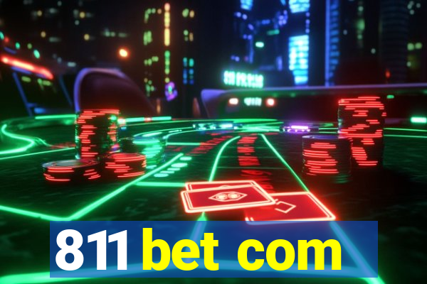 811 bet com